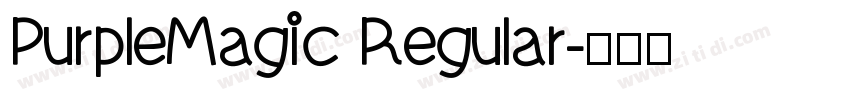 PurpleMagic Regular字体转换